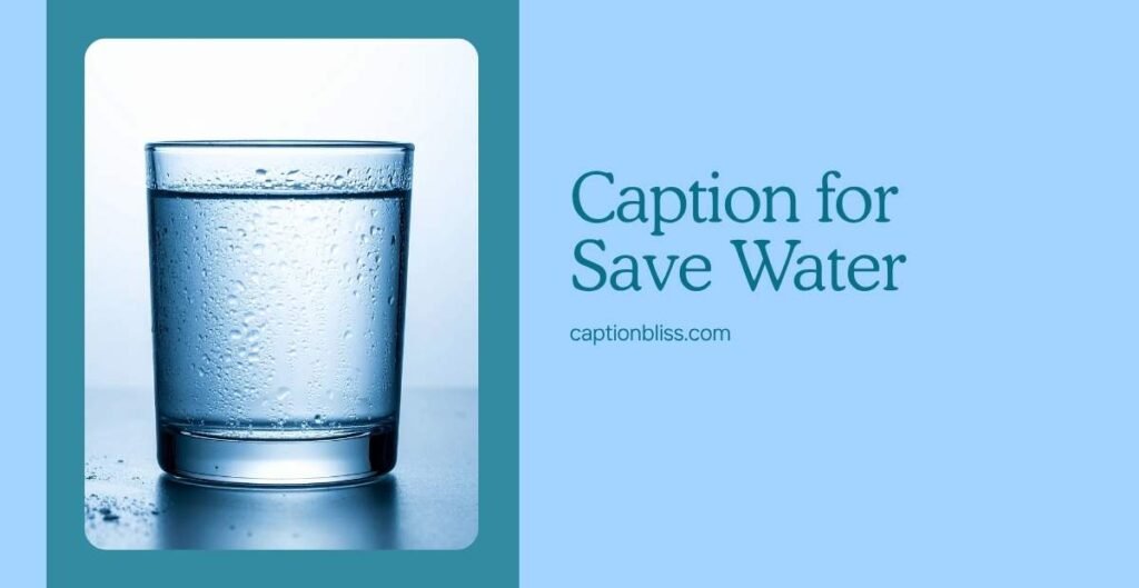 Caption for Save Water