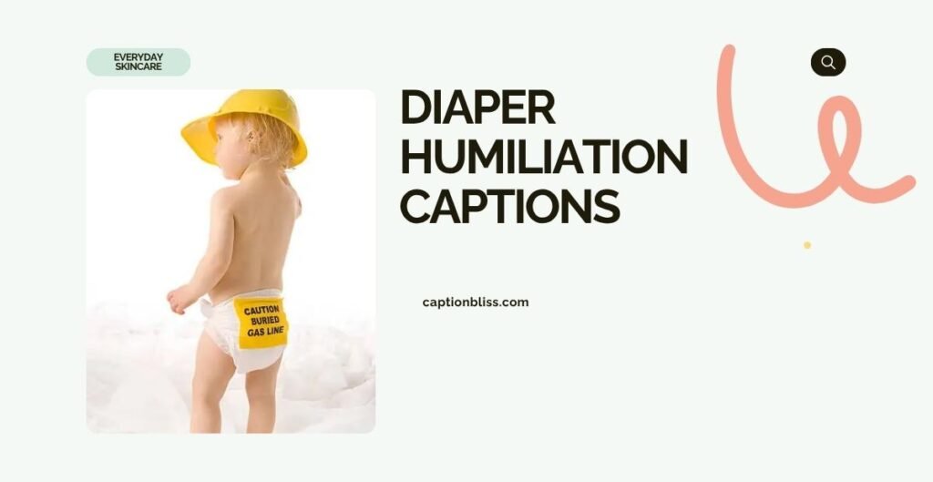 Diaper Humiliation Captions