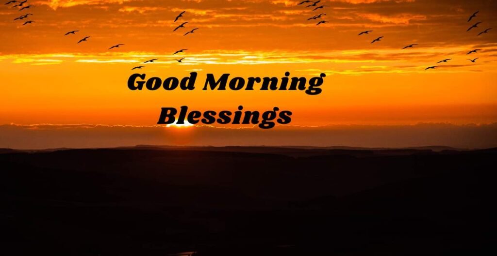 Good Morning Blessings and Positive Quotes to Brighten Your Day (1)