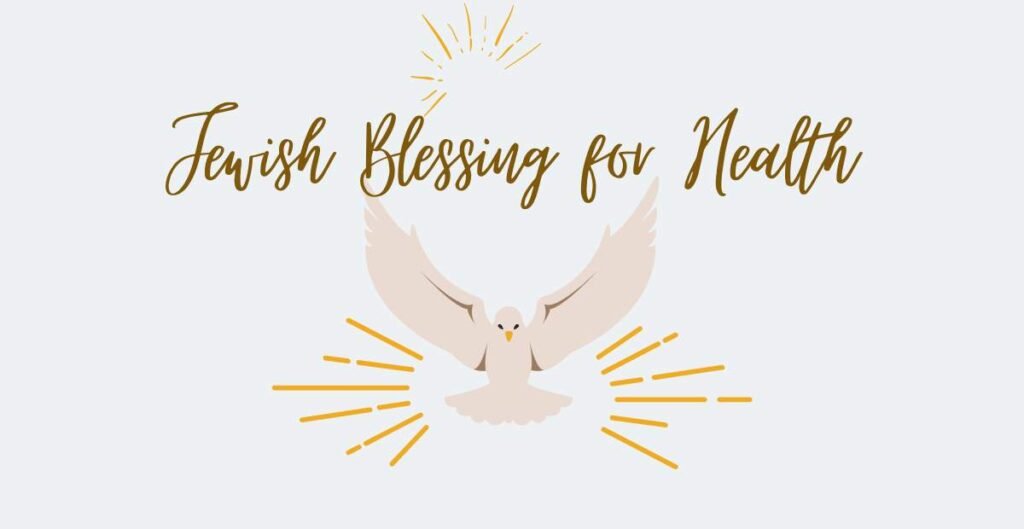 Jewish Blessing for Health
