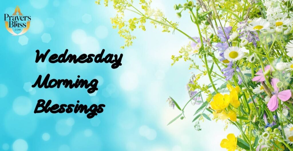 Wednesday Morning Blessings