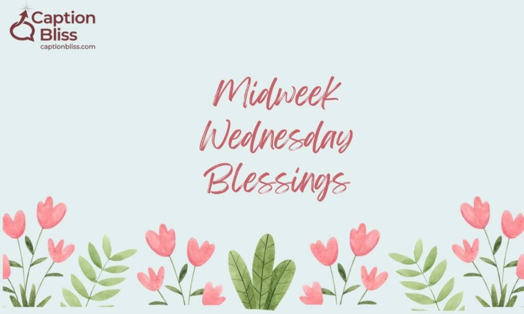 Midweek Wednesday Blessings
