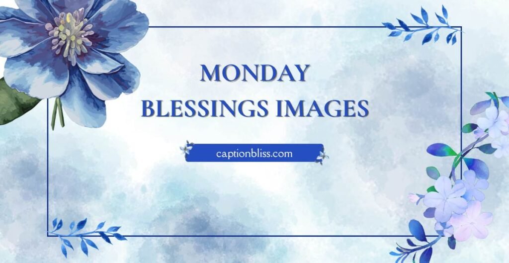 Monday Blessings Images