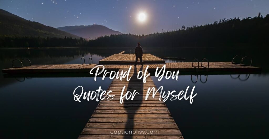 Proud of You Quotes for Myself