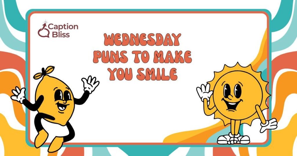 Wednesday Puns to Make You Smile