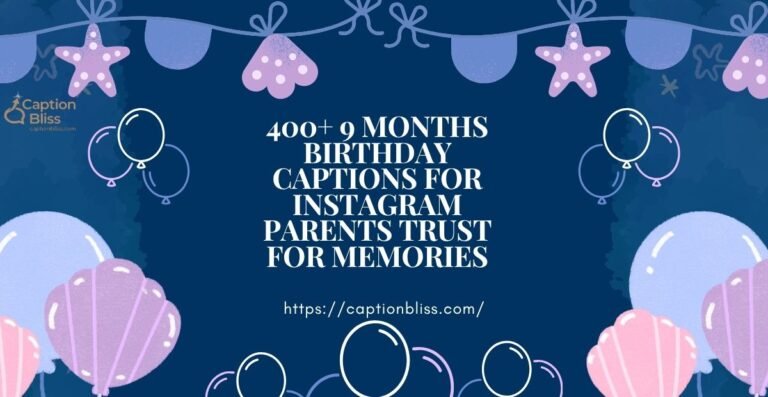 400+ 9 Months Birthday Captions For Instagram Parents Trust for Memories