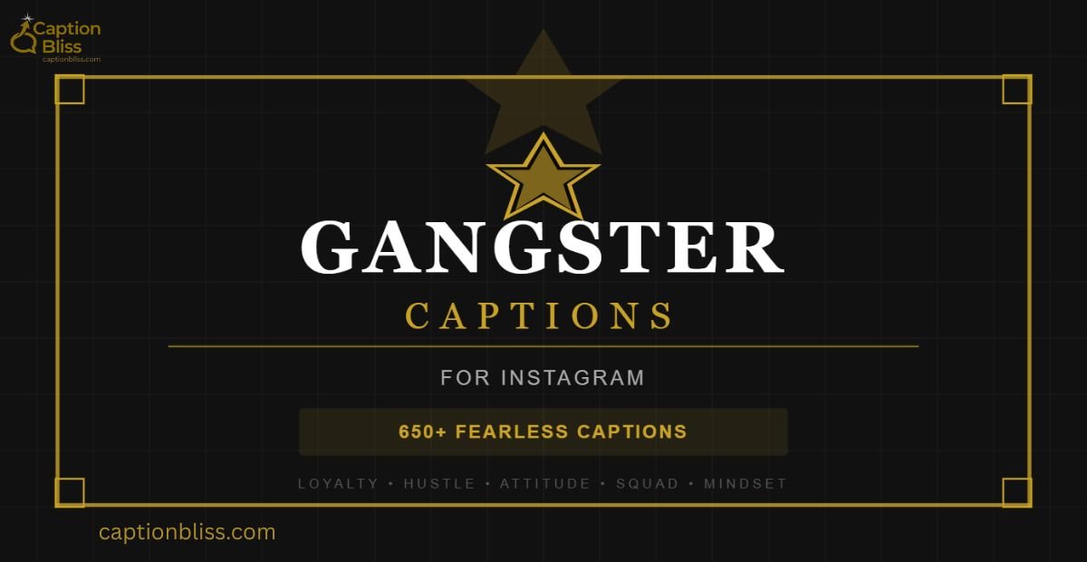 650+ Fearless Gangster Captions for Instagram