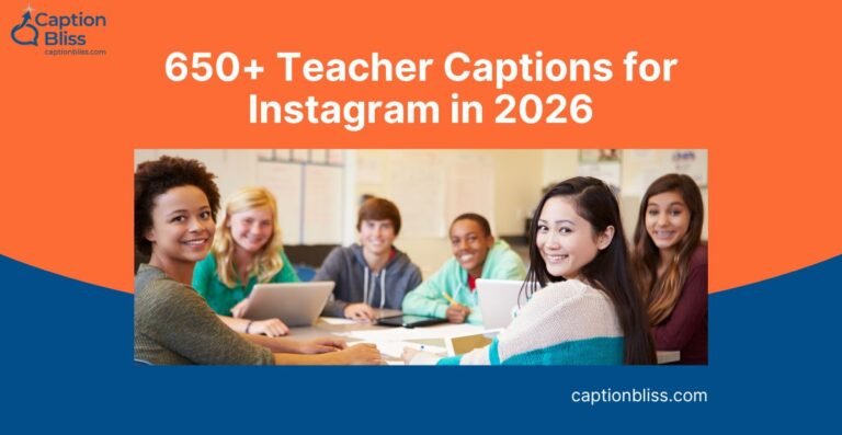 650+ Teacher Captions for Instagram in 2026