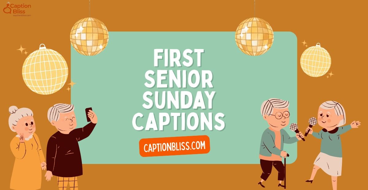 650+ Senior Sunday Captions for Instagram That Hit Different