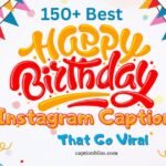 150+ Best Birthday Instagram Captions That Go Viral