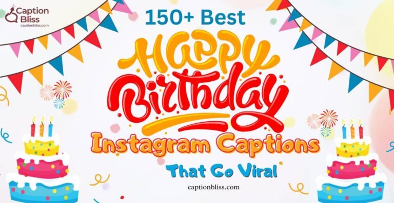 150+ Best Birthday Instagram Captions That Go Viral