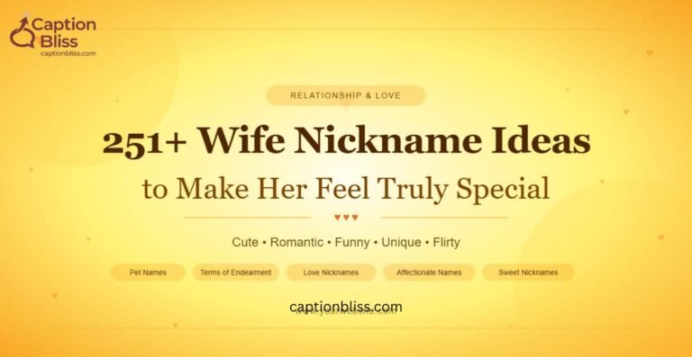 251+ Wife Nickname Ideas to Make Her Feel Truly Special