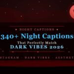 340+ Night Captions That Perfectly Match Dark Vibes 2026