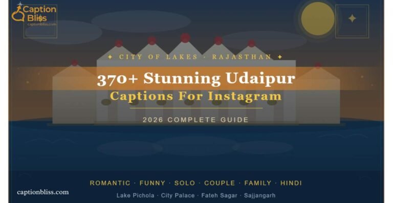 370+ Stunning Udaipur Captions For Instagram 2026 Guide