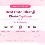 420+ Best Cute Bhanji Photo Captions for Instagram