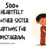 500+ Heartfelt Brother Sister Captions for Instagram