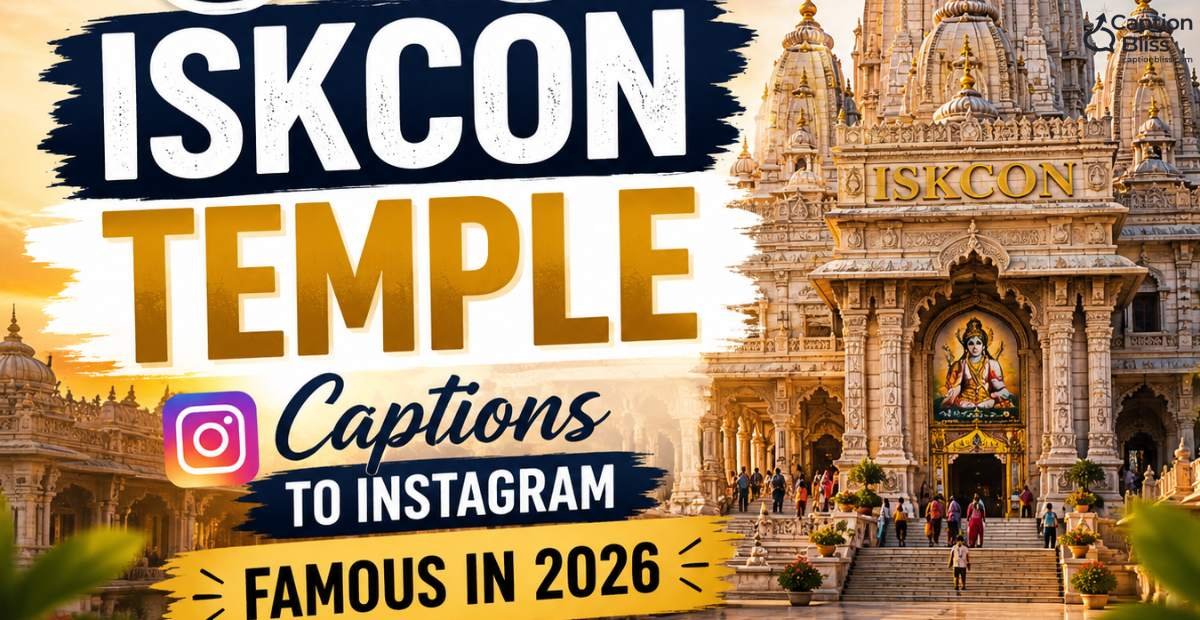 530 ISKCON Temple Captions to Instagram Famous in 2026