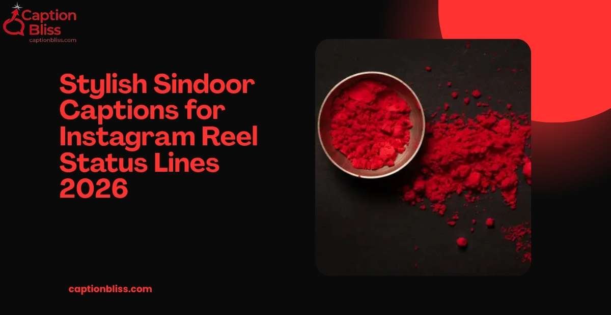 Stylish Sindoor Captions for Instagram Reel Status Lines 2026