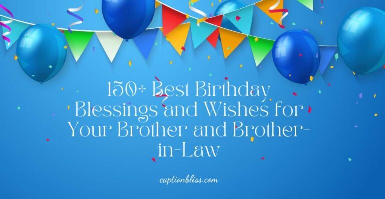 150+ Best Birthday Blessings and Wishes for Your Brother and Brother-in-Law