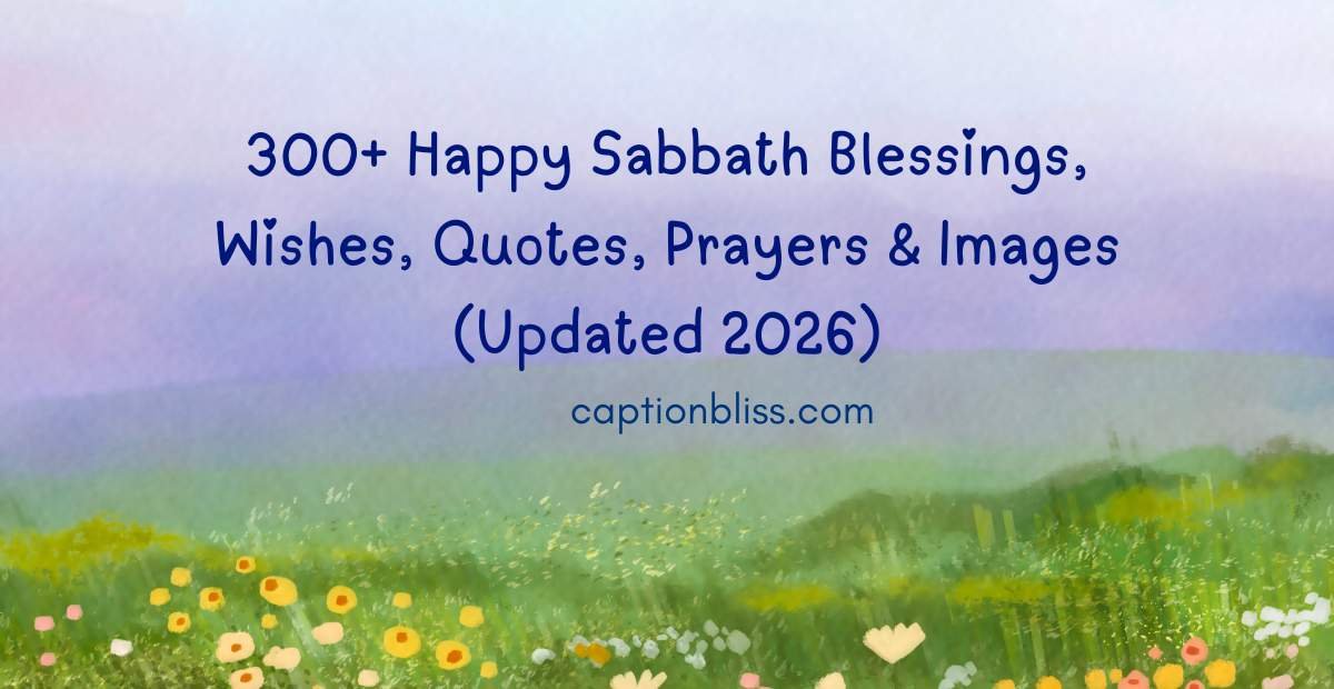 300+ Happy Sabbath Blessings, Wishes, Quotes, Prayers & Images (Updated 2026)