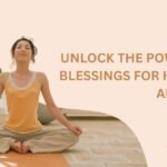 Unlock the Power of Blessings for Health and Joy
