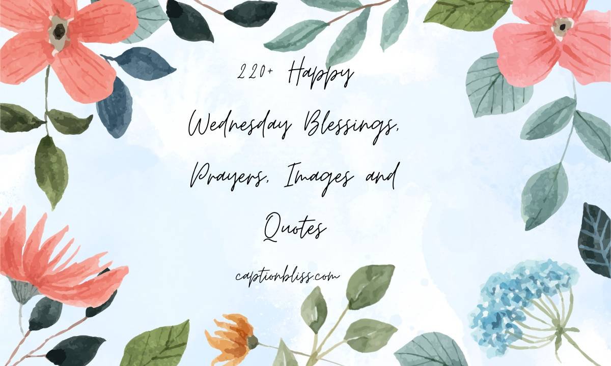 220+ Happy Wednesday Blessings, Prayers, Images and Quotes